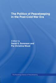 The Politics of Peacekeeping in the Post-Cold War Era book cover