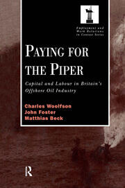 Paying for the Piper: Capital and Labour in Britain's Offshore Oil Industry book cover
