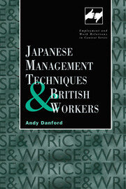 Japanese Management Techniques and British Workers book cover