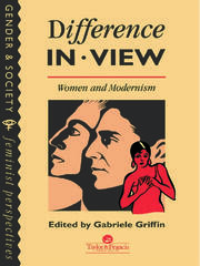 Difference In View: Women And Modernism book cover