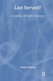 Last Served?: Gendering the HIV Pandemic book cover