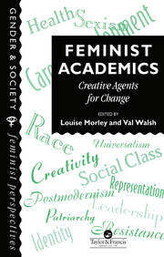 Feminist Academics: Creative Agents For Change book cover