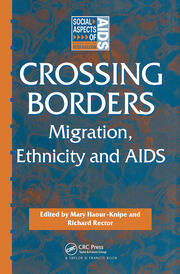 Crossing Borders: Migration, Ethnicity and AIDS book cover