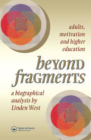 Beyond Fragments: Adults, Motivation And Higher Education book cover