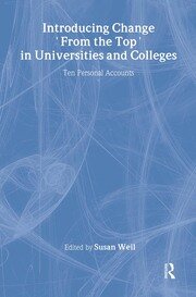 Introducing Change from the Top in Universities and Colleges: Ten Personal Accounts book cover