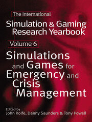 International Simulation and Gaming Research Yearbook: Simulations and Games for Emergency and Crisis Management book cover