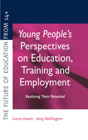 Young People's Perspectives on Education, Training and Employment: Realising Their Potential book cover