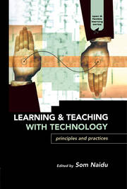 Learning and Teaching with Technology: Principles and Practices book cover