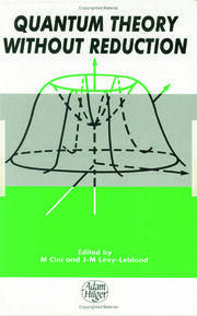 Quantum Theory without Reduction, book cover