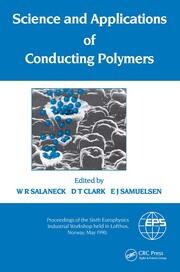 Science and Applications of Conducting Polymers, Papers from the Sixth European Industrial Workshop book cover