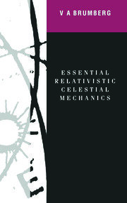 Essential Relativistic Celestial Mechanics book cover