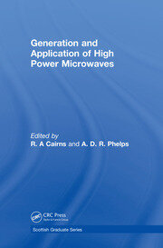 Generation and Application of High Power Microwaves book cover