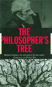 The Philosopher's Tree: A Selection of Michael Faraday's Writings book cover