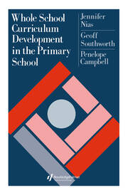 Whole School Curriculum Development In The Primary School book cover