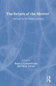 The Return Of The Mentor: Strategies For Workplace Learning book cover