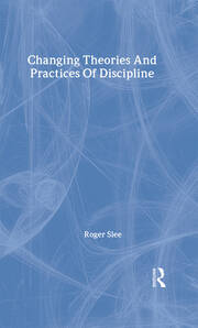Changing Theories And Practices Of Discipline book cover