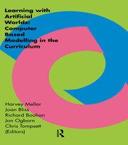 Learning Within Artificial Worlds: Computer Based Modelling In The Curriculum book cover