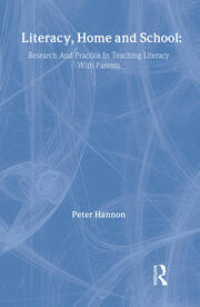 Literacy, Home and School: Research And Practice In Teaching Literacy With Parents book cover