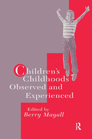Children's Childhoods: Observed And Experienced book cover