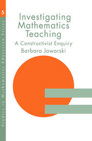 Investigating Mathematics Teaching: A Constructivist Enquiry book cover