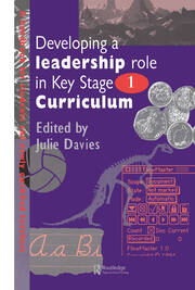 Developing a Leadership Role Within the Key Stage 1 Curriculum: A Handbook for Students and Newly Qualified Teachers book cover