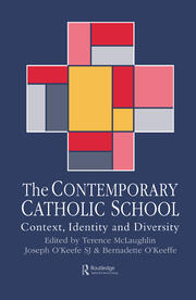 The Contemporary Catholic School: Context, Identity And Diversity book cover