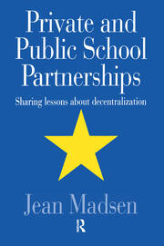 Private And Public School Partnerships: Sharing Lessons About Decentralization book cover