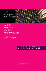 The Compleat Observer?: A Field Research Guide to Observation book cover