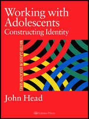 Working With Adolescents: Constructing identity book cover