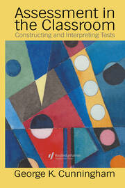 Assessment In The Classroom: Constructing And Interpreting Texts book cover