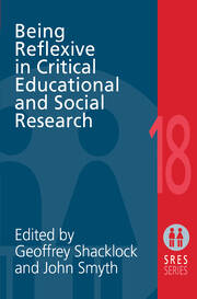 Being Reflexive in Critical and Social Educational Research book cover