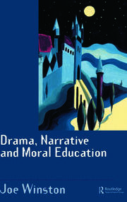 Drama, Narrative and Moral Education book cover