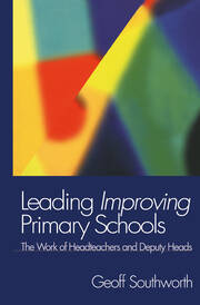 Leading Improving Primary Schools: The Work of Heads and Deputies book cover