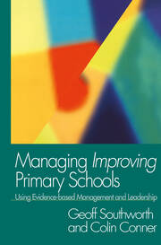 Managing Improving Primary Schools: Using Evidence-based Management book cover