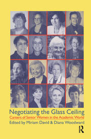 Negotiating the Glass Ceiling: Careers of Senior Women in the Academic World book cover