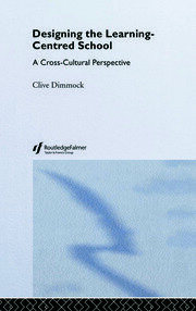 Designing the Learning-centred School: A Cross-cultural Perspective book cover