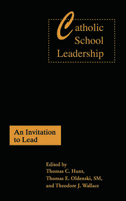 Catholic School Leadership: An Invitation to Lead book cover