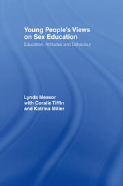Young People's Views on Sex Education: Education, Attitudes and Behaviour book cover