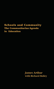 Schools and Community: The Communitarian Agenda in Education book cover