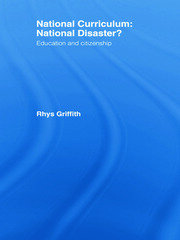 National Curriculum: National Disaster?: Education and Citizenship book cover