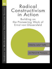 Radical Constructivism in Action: Building on the Pioneering Work of Ernst von Glasersfeld book cover