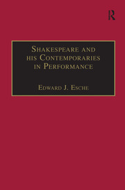 Shakespeare and his Contemporaries in Performance book cover