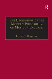 The Beginnings of the Modern Philosophy of Music in England: Francis North's A Philosophical Essay of Musick (1677) with comments of Isaac Newton,  Roger North and in the Philosophical Transactions book cover