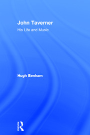 John Taverner: His Life and Music book cover