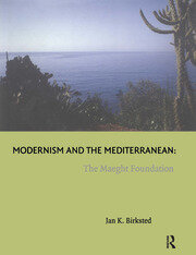 Modernism and the Mediterranean: The Maeght Foundation book cover