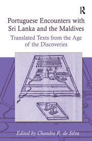 Portuguese Encounters with Sri Lanka and the Maldives: Translated Texts from the Age of the Discoveries book cover