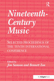 Nineteenth-Century Music: Selected Proceedings of the Tenth International Conference book cover