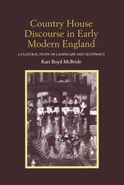 Country House Discourse in Early Modern England: A Cultural Study of Landscape and Legitimacy book cover