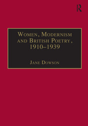Women, Modernism and British Poetry, 1910–1939: Resisting Femininity book cover