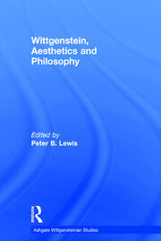 Wittgenstein, Aesthetics and Philosophy book cover